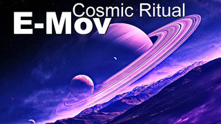 E-Mov ⍟ Cosmic Ritual