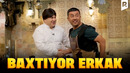 Olim aka – Baxtiyor erkak