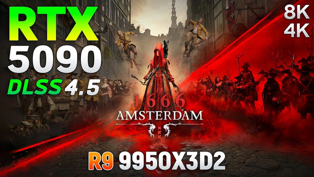 1666 Amsterdam: RTX 5090 32GB – Max Settings | 4K & 8K