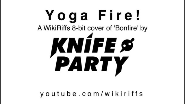 Knife Party – Bonfire (8-bit)