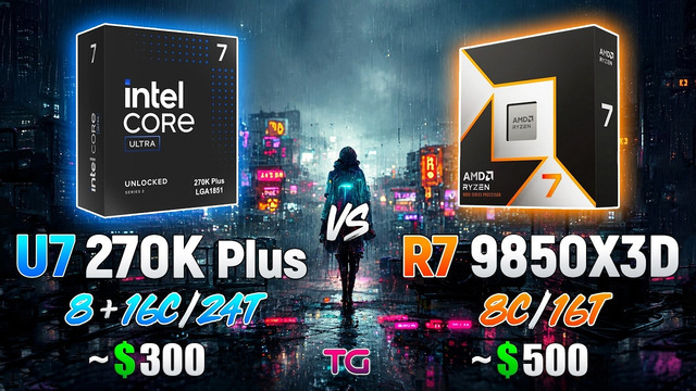 Ultra 7 270K Plus vs Ryzen 7 9850X3D – Test in 10 Games