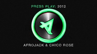 Afrojack & Chico Rose – 2012