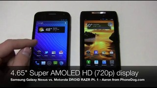 Galaxy Nexus vs Droid Razr (part 1, phonedog)
