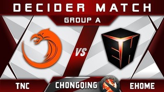 Highlights (eng) TNC vs Ehome Decider Chongqing Major CQ Major 2019 Dota 2
