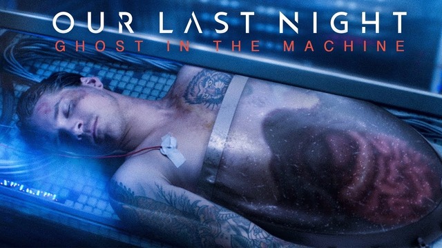 Our Last Night – Ghost In The Machine (OFFICIAL VIDEO 2017)