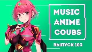 Music Anime Coubs #103