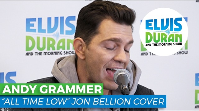 Andy Grammer – All Time Low | Jon Bellion Cover | Elvis Duran Live