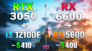 RTX 3050 + i3 12100F vs RX 6600 + R5 5600 – Test in 8 Games