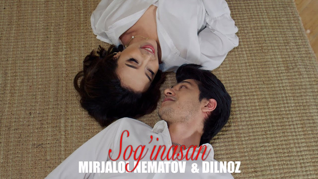 Dilnoz & Mirjalol Nematov – Sog’inasan (Videoklip)