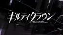 Guilty Crown opening 1