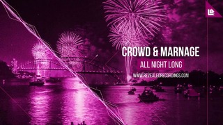 Crowd & Marnage – All Night Long