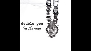 Double You – In the Rain