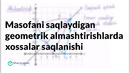 131 Masofani saqlaydigan geometrik almashtirishlarda xossalar saqlanishi