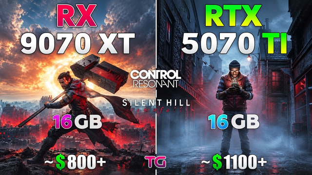 RTX 5070 Ti vs RX 9070 XT in Control Resonant & Silent Hill: Townfall | 1080p | 1440p | 4K