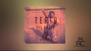 Terio – Ooh Killem