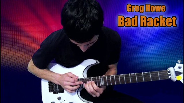 Greg Howe – Bad Racket | Guitar Cover