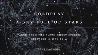 Coldplay – A Sky Full Of Stars (Official audio) – YouTube