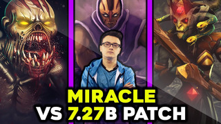 MIRACLE- TESTING NEW 7.27B Gameplay Patch – M-GOD Carry Compilation Dota 2