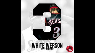 Post Malone – White Iverson (Official Audio)