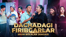 Dachadagi firibgarlar | Shum bolalar jamoasi | QVZ 2025