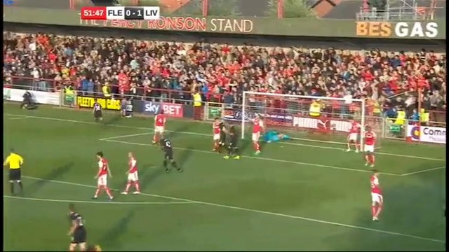 Fleetwood 0-5 Liverpool Preseason Friendly 13/07/2016