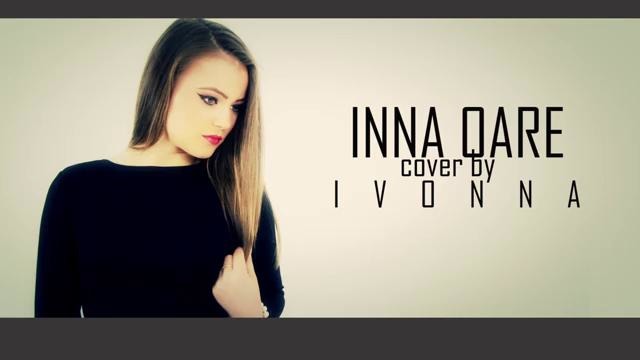 Inna – Oare (cover by Ivonna)