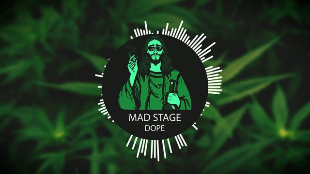 Mad Stage – Dope (Official Music Vidio)