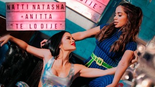 Natti Natasha x Anitta – Te lo Dije (Official Video 2019!)