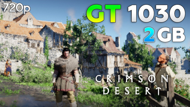 Crimson Desert: GT 1030 2GB – Ohhh My Eyes