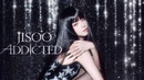 JISOO – ADDICTED (Official MV)