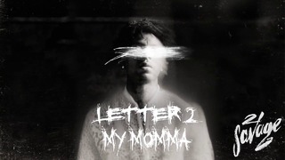 21 Savage – Letter 2 My Momma (Official Audio)