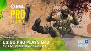 ESL Pro League Season 9 Finals — CS GO Pro Plays Episode 3