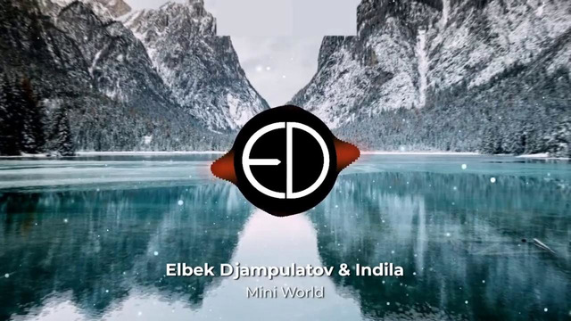 Indila – Mini World (Elbek Djampulatov Remix)