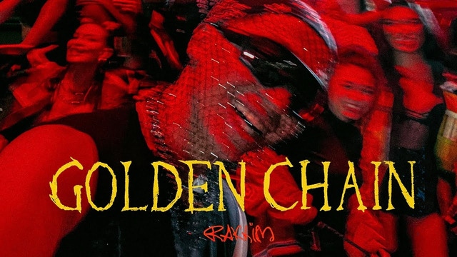 Rakhim — Golden Chain (Official Music Video 2022)