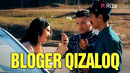 Ixlasow – Bloger qizaloq