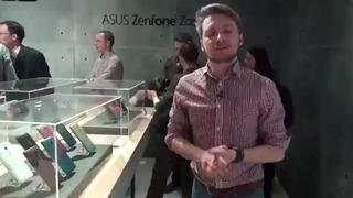 CES15] Первый обзор Asus Zenfone 2 и Zenfone Zoom
