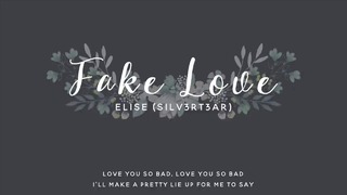 (Acoustic English Cover) BTS – Fake Love – Elise (Silv3rT3ar)