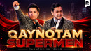 Shahzod va Temur – Qaynotam supermen