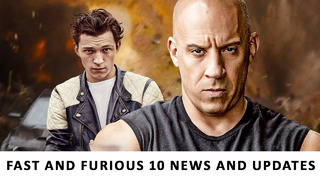 Fast And Furious 10 – Everything We Know So Far About – News And Updates