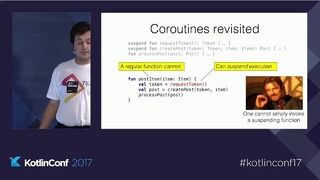 KotlinConf 2017 – Introduction to Coroutines by Roman Elizarov