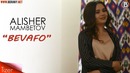 Alisher Mambetov – Bevafo (Treyler)