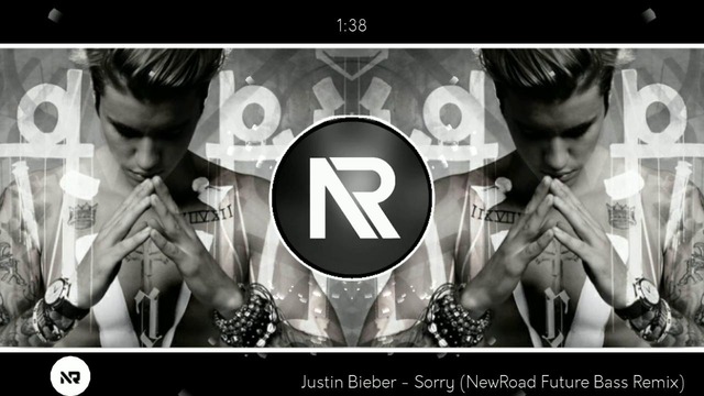 Justin Bieber – Sorry (NewRoad Future Bass Remix) exported 0