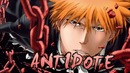 Bleach – Antidote 「AMV