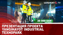 Презентация проекта Yangihayot Industrial Texnopark