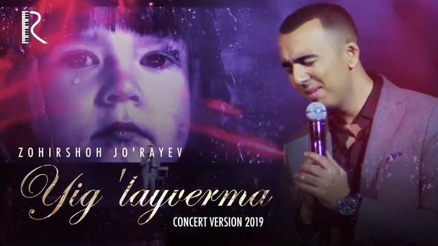 Zohirshoh Jo’rayev – Yig’layverm (concert version 2019)