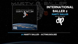 Marty Baller – International Baller 2 (FULL MIXTAPE)