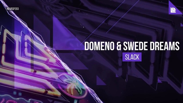 DOMENO, Swede Dreams – Slack