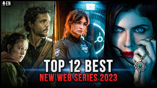 Top 12 Best New Web Series Released 2023 | Best New Series On Netflix, Amazon Prime, HBOMax, Disney