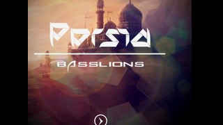 BassLions(Dropfire) – Persia (Out 23rd November on Beatport)
