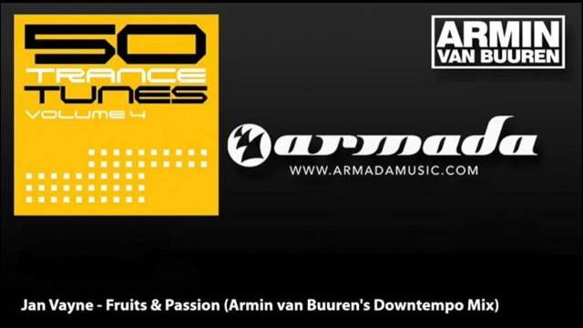 Jan Vayne – Fruits & Passion (Armin van Buuren’s Downtempo Mix)